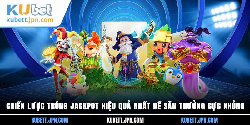 Chiến lược trúng jackpot